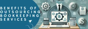 Big accountants Benefits of Outsourcing Bookkeeping Services